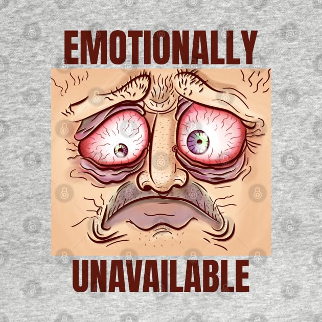 EMOTIONALLY UNAVAILABLE Sarcastic by pixelatedidea